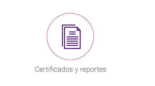 Certificados y reportes