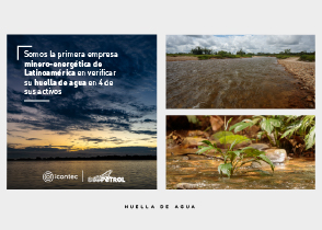 Ecopetrol es la primera empresa minero-energética de Latinoamérica que verifica su huella de agua