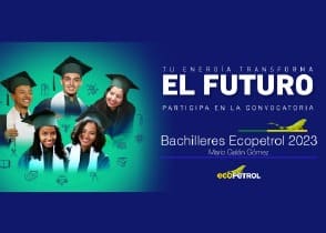 Ecopetrol lanza convocatoria abierta a los mejores bachilleres del país para promover el acceso a la educación superior